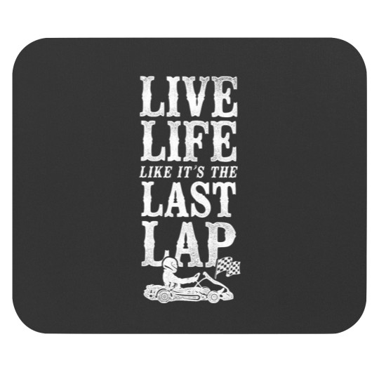 Discover Go Kart Racing Vintage Live Life Like Its The Last Lap Mouse Pads