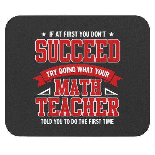 Discover Copy of Math Teacher Shirt Funny School Mathematics Quote Mouse Pads