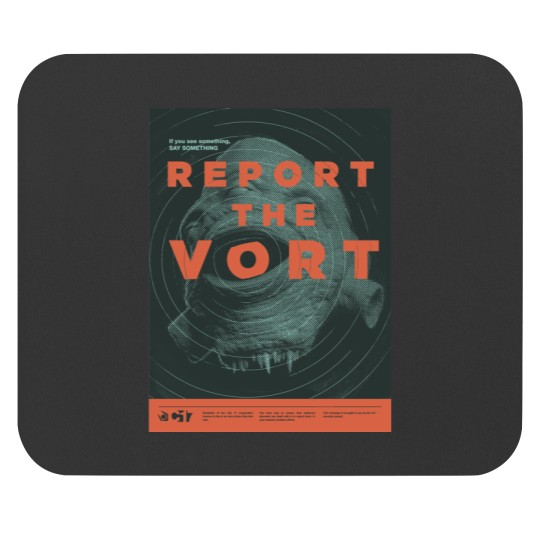 Discover Report the Vort Mouse Pads