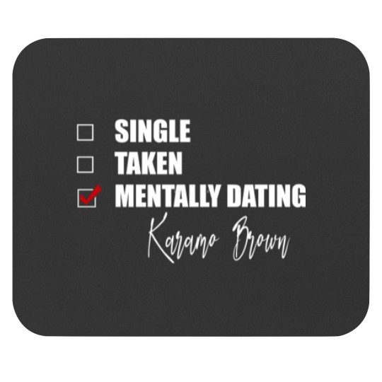 Discover Mentally Dating Karamo Brown Mouse Pads