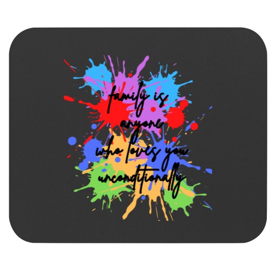 Discover family is anyone who loves you unconditionally Mouse Pads