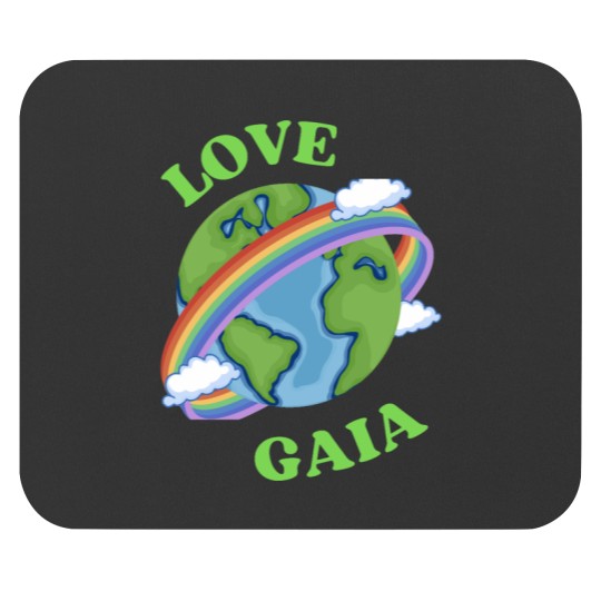 Discover Love Gaia,My Earth, Gaia,Love mother earth, earth gift,climate activist,Our Climate Our worl Mouse Pads
