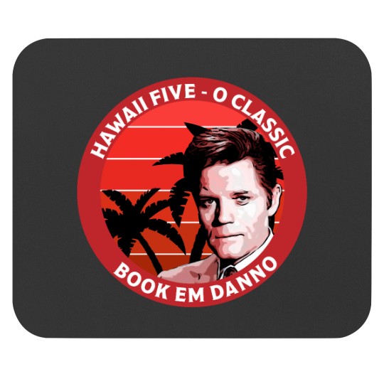 Discover Hawaii Book 'Em, Danno - Steve McGarrett Five 0 - Nostalgia - Classics - Gifts Mouse Pads