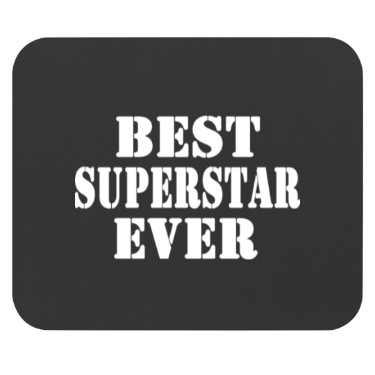 Discover BEST SUPERSTAR EVER Mouse Pads