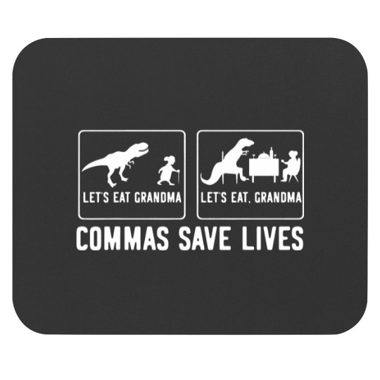 Discover Lets Eat Grandma Lets Eat Grandma Commas Save Lives Mouse Pads