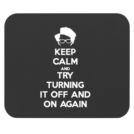 Discover Try turning it off and on again! Mouse Pads
