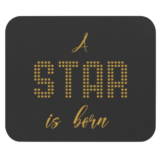 Discover A star is born (31) Mouse Pads