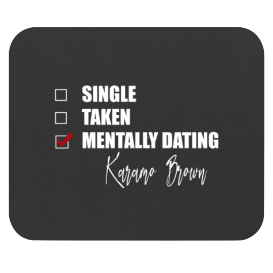 Discover Mentally Dating Karamo Brown Mouse Pads