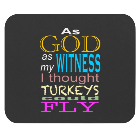 Discover As God as my witness Mouse Pads