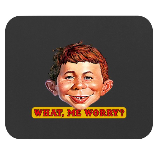 Discover What Me Worry Mouse Pads