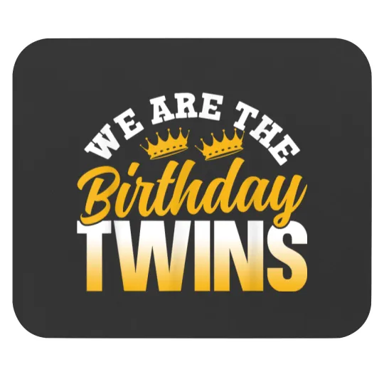 Discover We Are The Birthday Twins Celebrate Cute Twin Gifts  Mouse Pads