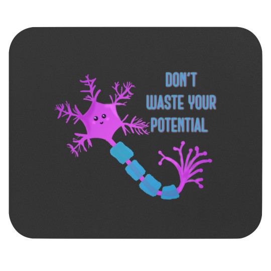 Discover Don_t waste your potential,  neuron motivation Mouse Pads