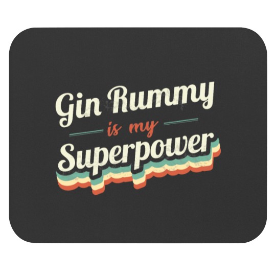 Discover Gin Rummy is my Superpower Mouse Pads