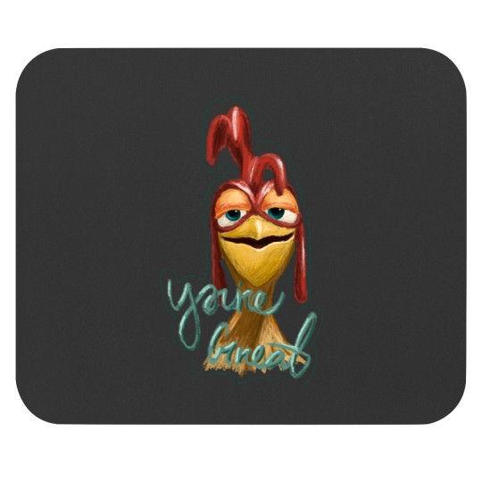 Discover You’re great! Chicken JoeYou’re great! Chicken Joe Mouse Pads