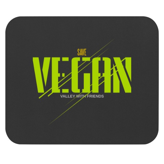 Discover save vegan valley with friends Mouse Pads