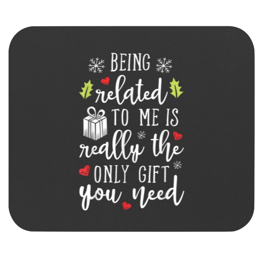 Discover Being Related To Me Funny Christmas Family Xmas Pajamas Gift Mouse Pads