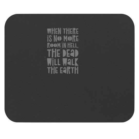 Discover No More Room In Hell Classic Mouse Pads