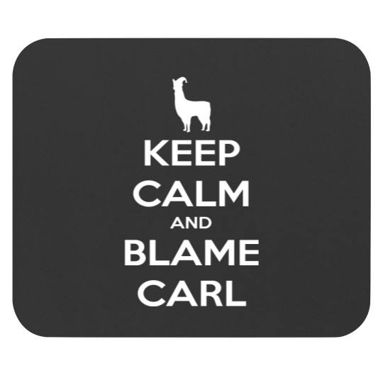 Discover Llamas with Hats Mouse Pads, Keep Calm and Blame Carl Essential Mouse Pads