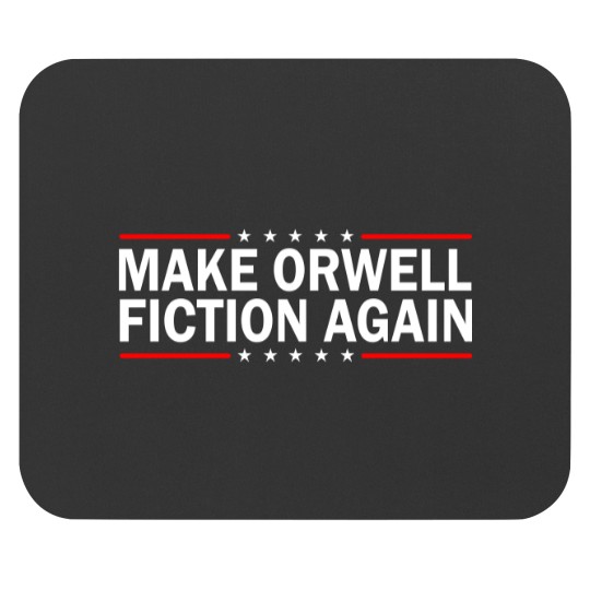 Discover MAKE ORWELL FICTION AGAIN Mouse Pads