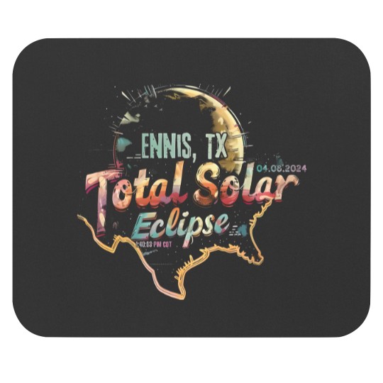 Discover Ennis, TX 2024 Total Solar Eclipse Mouse Pads