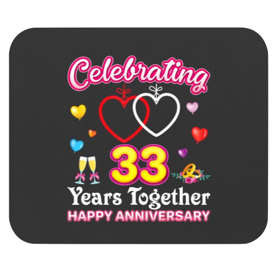 Discover celebrating 33 years together happy 33rd wedding anniversary Mouse Pads
