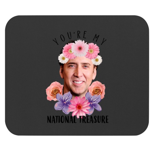 Discover Nicolas Cage You're My National Treasure Funny 1 Mouse Pads