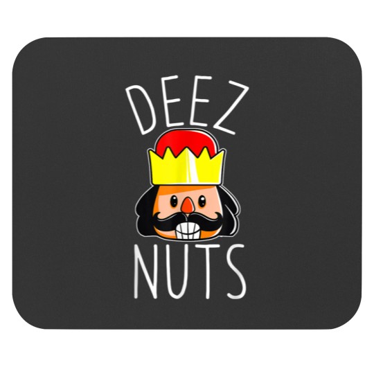 Discover Deez Nuts Nutcracker Funny Christmas Nut Cracker Meme Mouse Pads