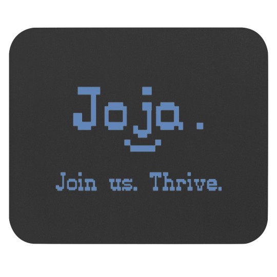 Discover Joja Join Us. Thrive.   Classic Mouse Pads