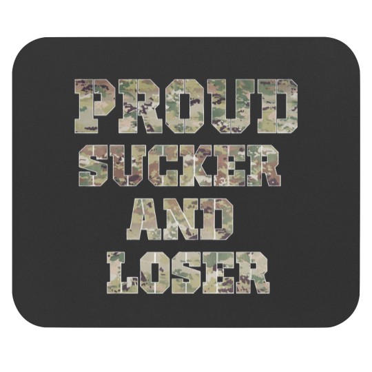 Discover Military and Veteran Proud Loser and Sucker Sticker Mouse Pads