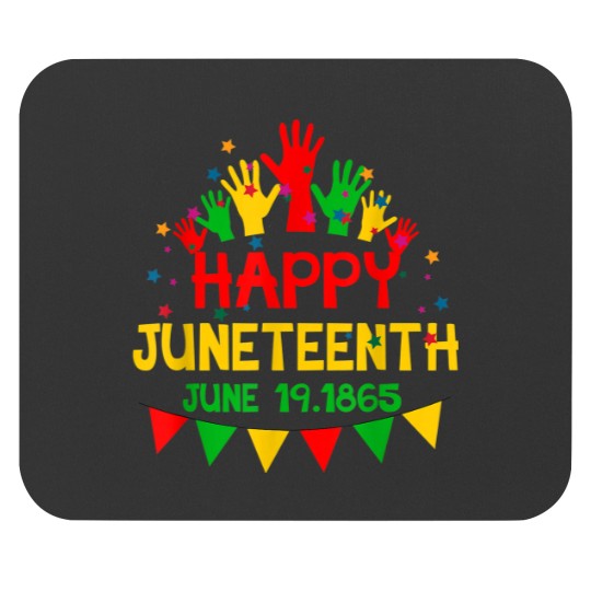 Discover Happy Juneteenth Celebrating Black Freedom 1865 African 2924 Mouse Pads