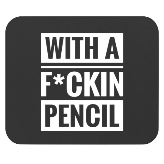 Discover With a Fckin pencil - The Boogeyman Mouse Pads