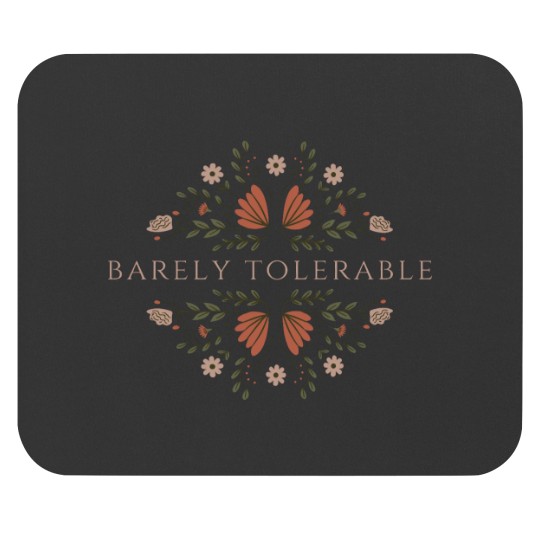 Discover Pride And Prejudice Barely Tolerable Mouse Pads