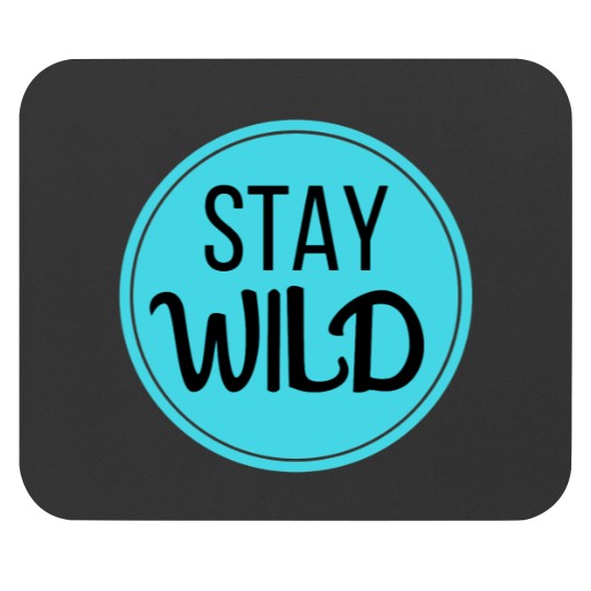 Discover ben azelart-Stay Wild ben azelart-Stay Wild Mouse Pads