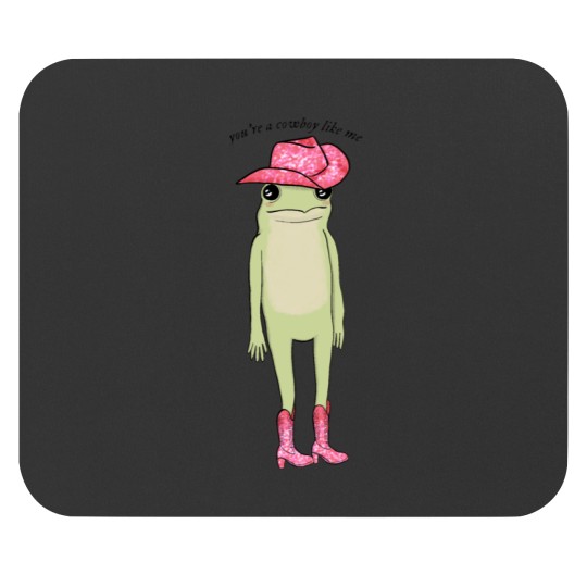 Discover youre a cowboy like me 155 Mouse Pads