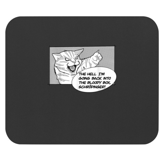 Discover Schrodingers cat Mouse Pads