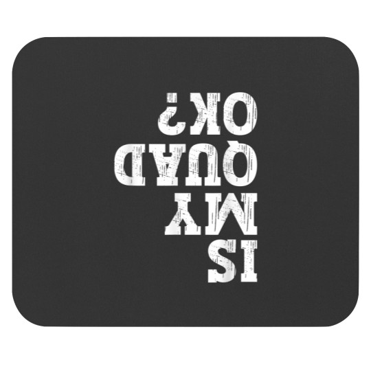 Discover Is My Quad Ok Funny ATV 4 Wheeler Owner Quad Bike Lover Mouse Pads