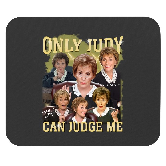 Discover Only Judy Can Judge Me Mouse Pads