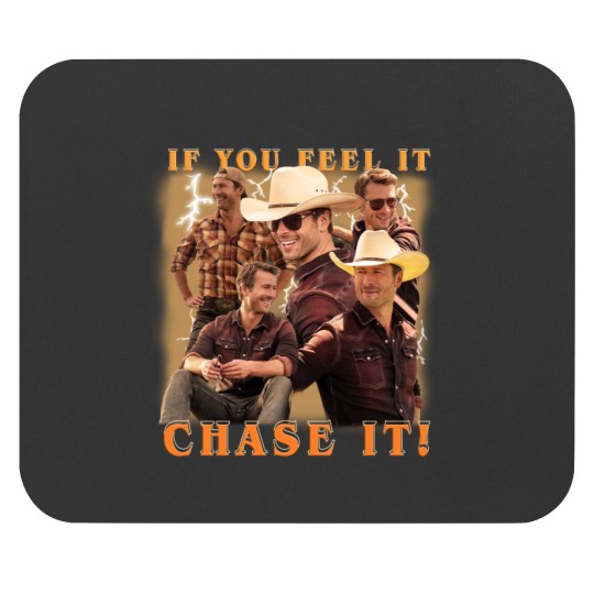 Discover If you feel it chase it Glen Powell as Tyler Owens Twisters Mouse Pads