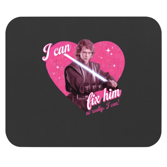 Discover I Can Fix Him (No Really I Can) Anakin Mouse Pads, Skywalker Mouse Pads