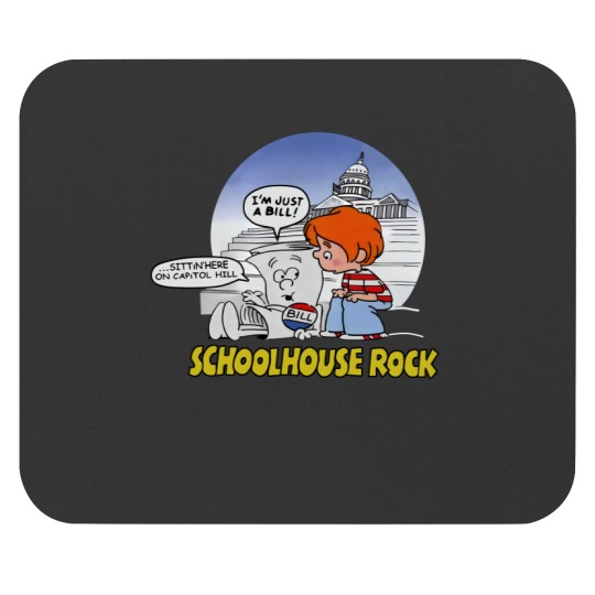 Discover I'm Just a Bill Mouse Pad - SchoolHouse Rock Style