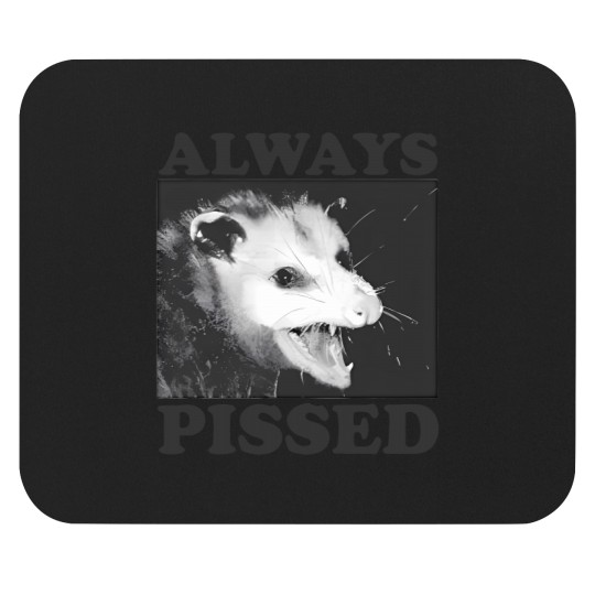 Discover Always Pissed Funny Opossum Eat Trash Be Free Mouse Pads
