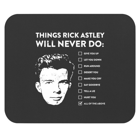 Discover Things rick astley will never do Mouse Pads