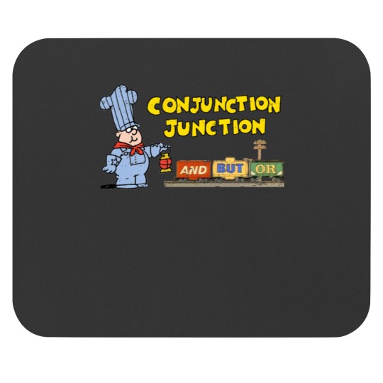 Discover Schoolhouse Rock Conjunction Junction - Conjunction Junction - Mouse Pads