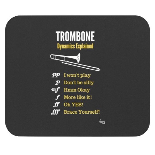 Discover Trombone humour – trombone dynamics Mouse Pads