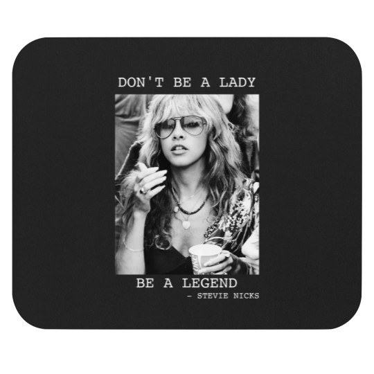 Discover Don't Be A Lady Be A Legend Mouse Pads, Vintage Stevie Nicks Mouse Pads