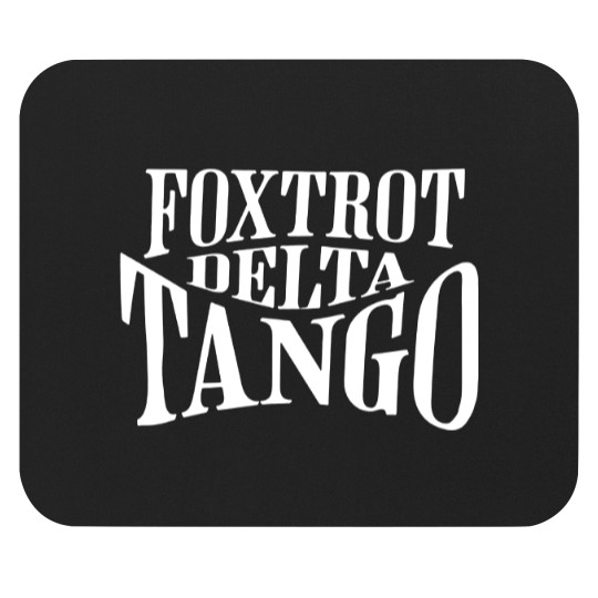 Discover Foxtrot Delta Tango Subtle FDT Mouse Pads