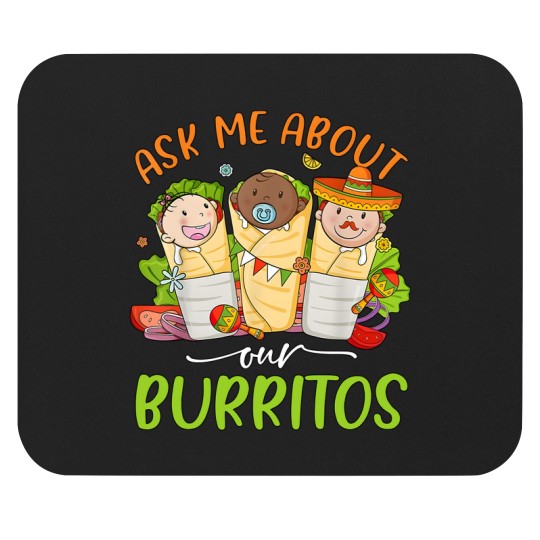 Discover Ask Me About Our Burritos Mouse Pads, Mexico NICU Nurse Mouse Pads, Nicu Cinco De Mayo Mouse Pads