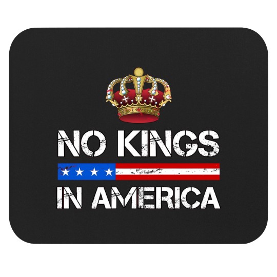 Discover No Kings In America Mouse Pads, Protest Mouse Pads, Political Mouse Pads, Anti-Trump Mouse Pads