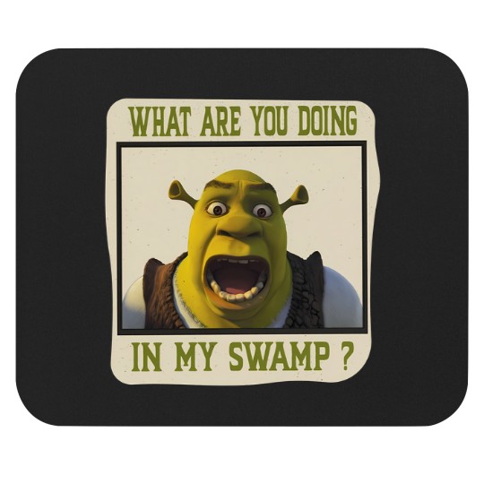 Discover Shrek Face Mouse Pads What Are You Doing in My Swamp Mouse Pads, I'm Swamped Mouse Pads, Funny Shrek Mouse Pads