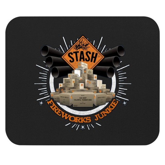 Discover Stash Fireworks Junkie - Fireworks - Mouse Pads